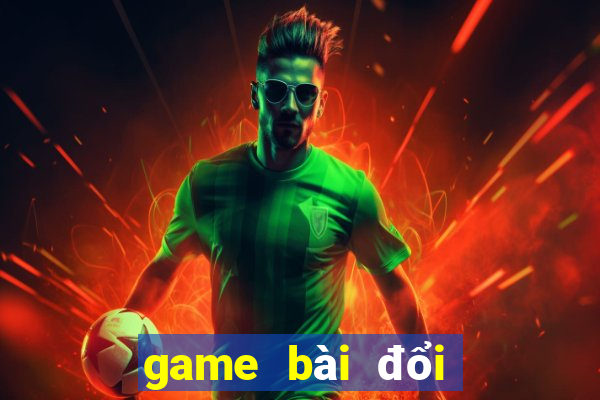 game bài đổi thưởng 247 top 1