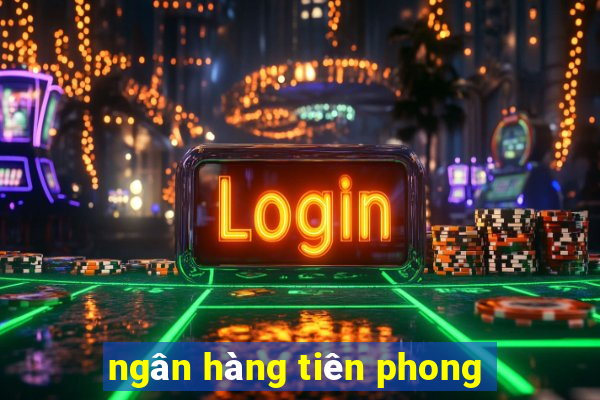 ngân hàng tiên phong