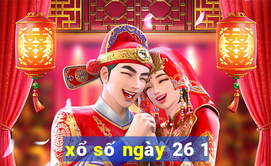 xổ số ngày 26 1