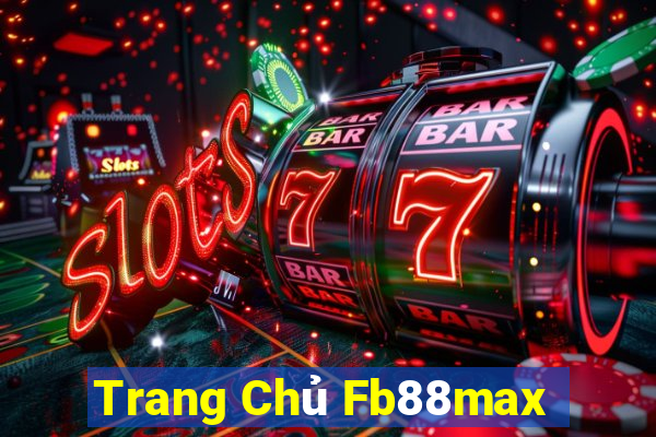 Trang Chủ Fb88max