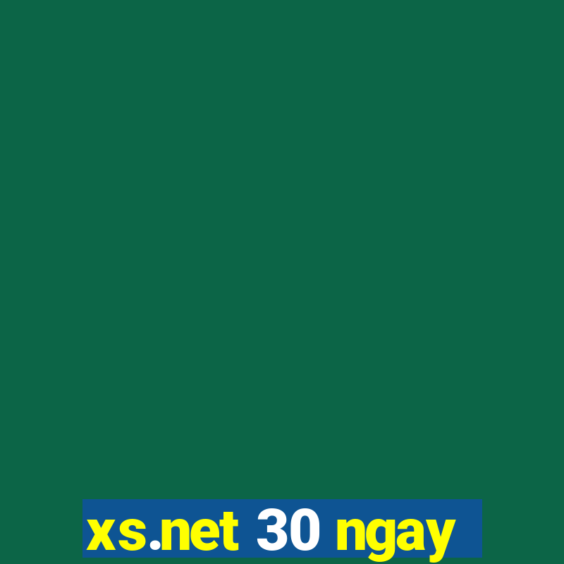 xs.net 30 ngay