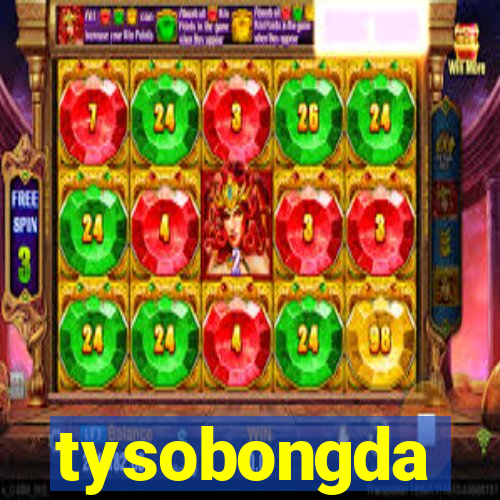 tysobongda