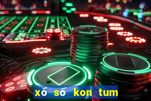 xổ số kon tum ngày 15 tháng 10