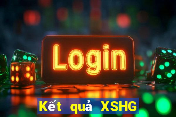 Kết quả XSHG hôm nay