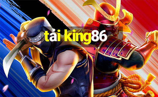 tải king86