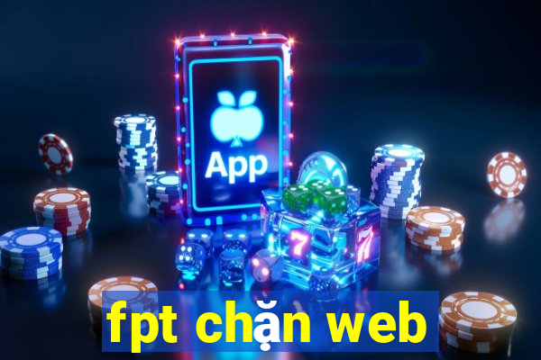 fpt chặn web