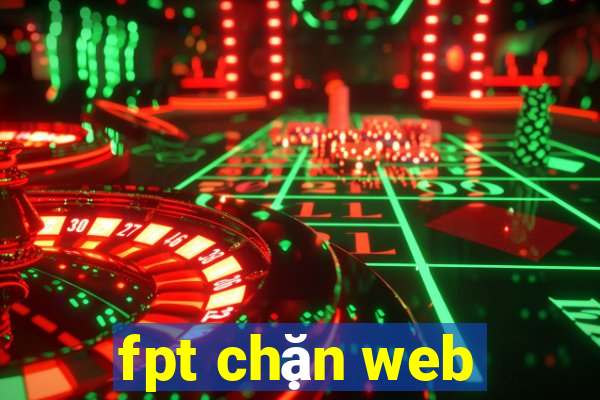 fpt chặn web