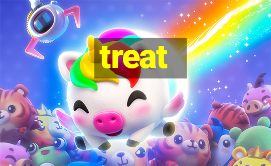 treat