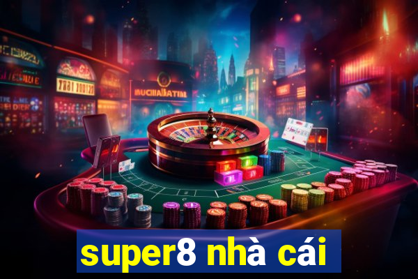 super8 nhà cái