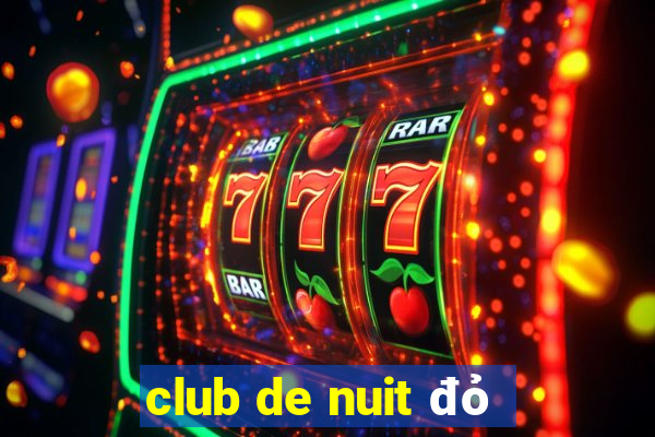 club de nuit đỏ