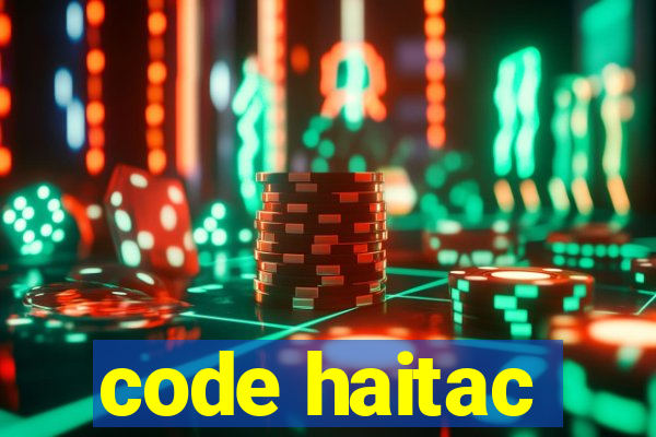 code haitac