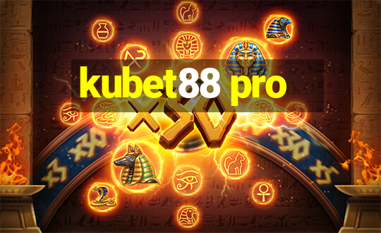 kubet88 pro