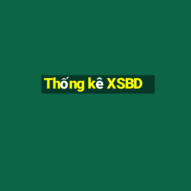 Thống kê XSBD