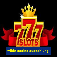 wildz casino auszahlung