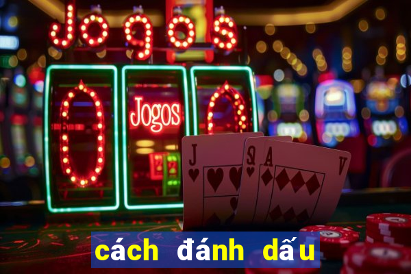 cách đánh dấu trên lá bài