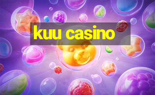 kuu casino