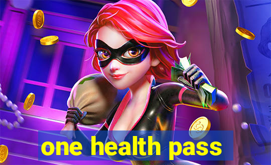 one health pass