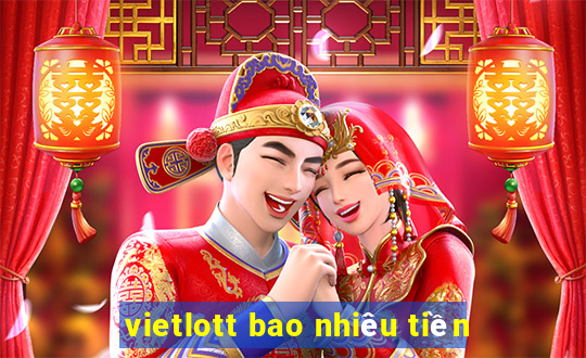 vietlott bao nhiêu tiền