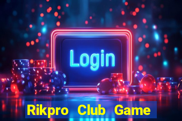 Rikpro Club Game Bài X8