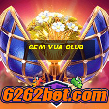 gem vua club