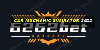 car mechanic simulator 2022