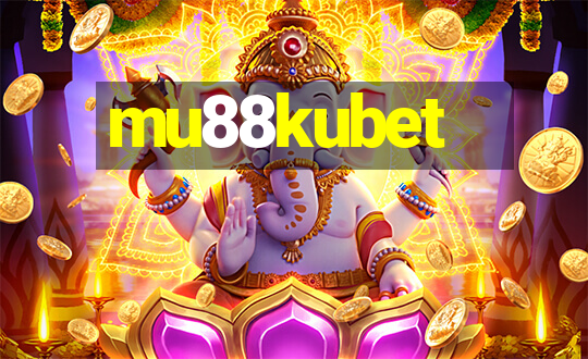 mu88kubet