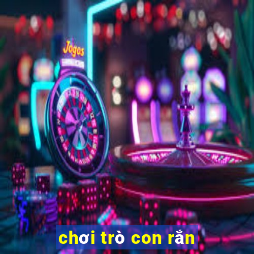 chơi trò con rắn