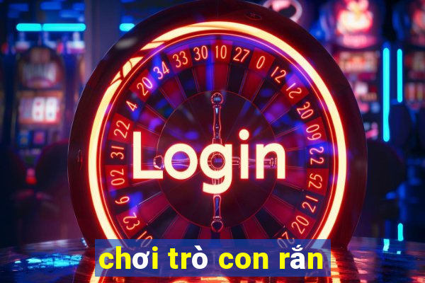 chơi trò con rắn