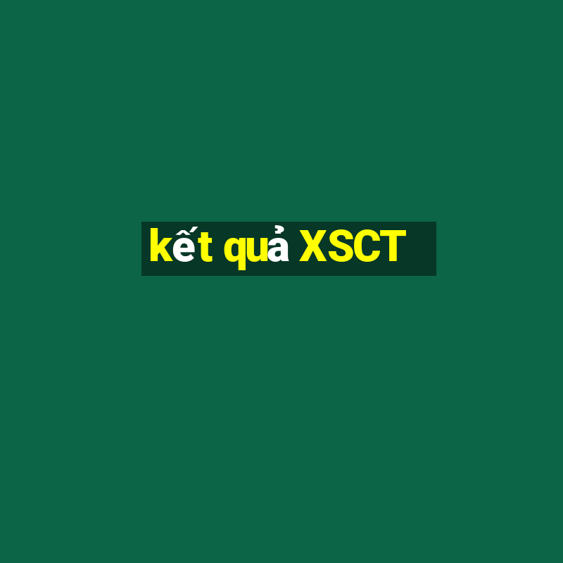 kết quả XSCT