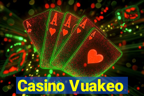 Casino Vuakeo