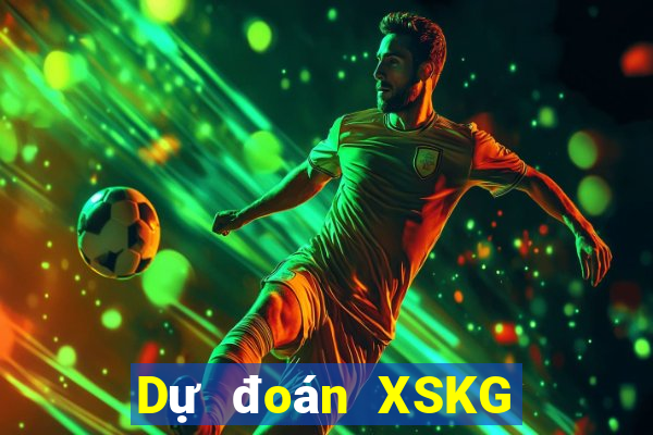 Dự đoán XSKG ngày 29