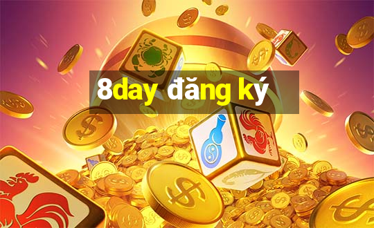 8day đăng ký