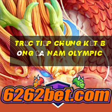 trực tiếp chung kết bóng đá nam olympic