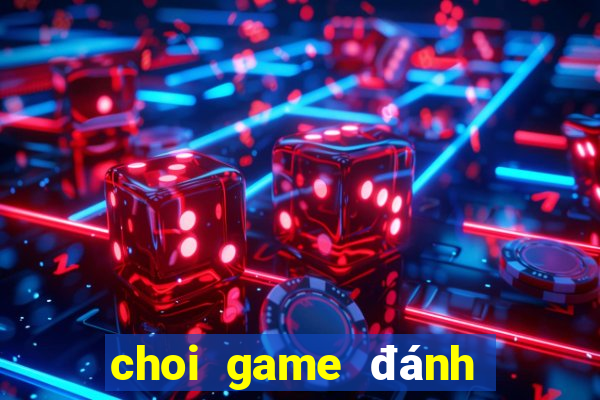 choi game đánh chắn offline