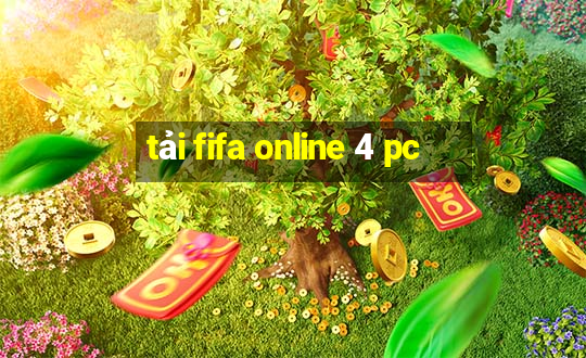 tải fifa online 4 pc