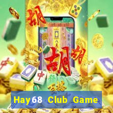 Hay68 Club Game Bài Có Code