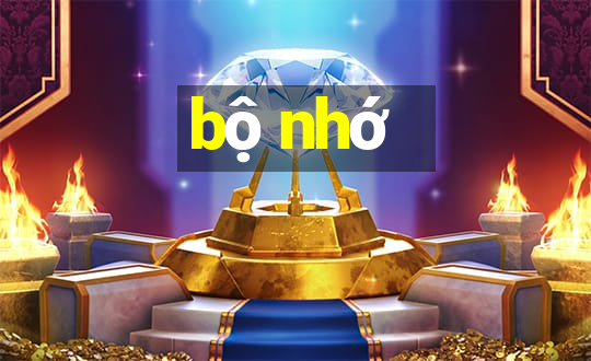 bộ nhớ