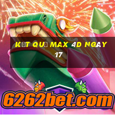 kết quả Max 4D ngày 17