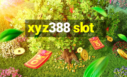 xyz388 slot