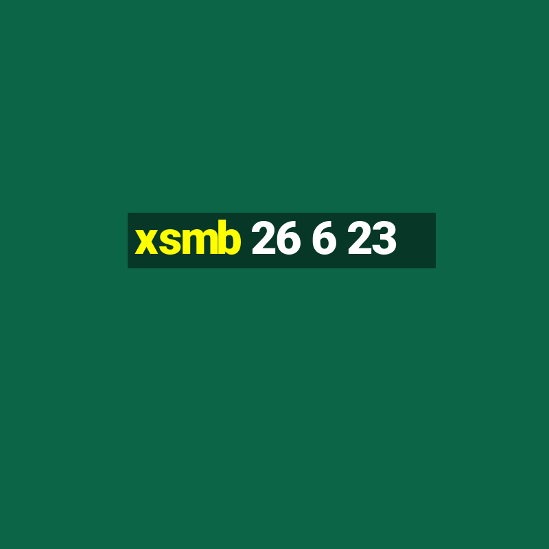 xsmb 26 6 23