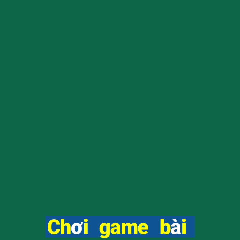 Chơi game bài thanh lịch