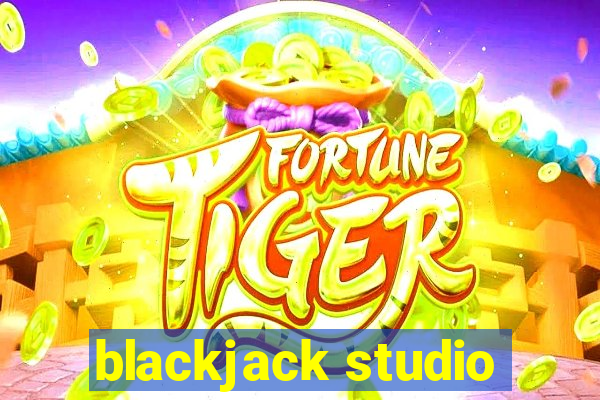 blackjack studio