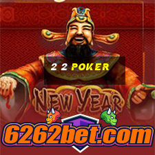 2 2 poker