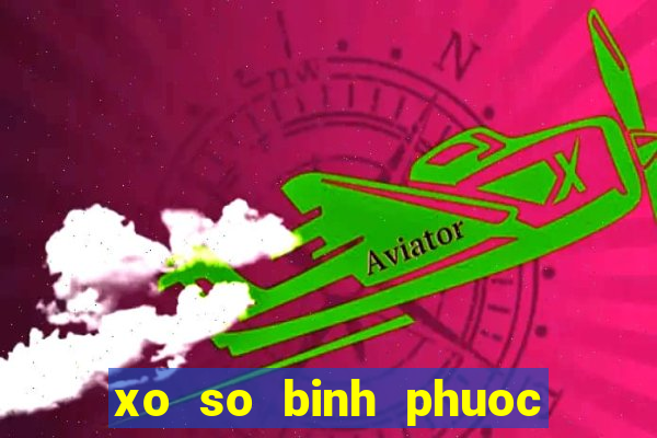 xo so binh phuoc 13 4