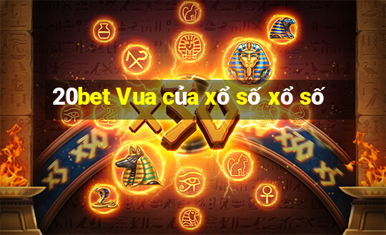 20bet Vua của xổ số xổ số