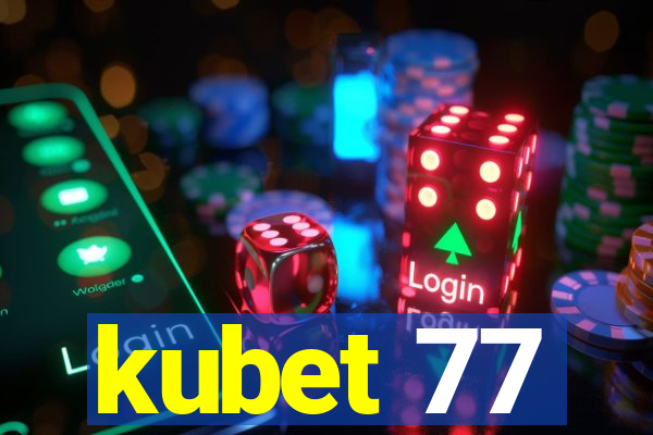 kubet 77