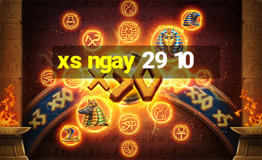 xs ngay 29 10