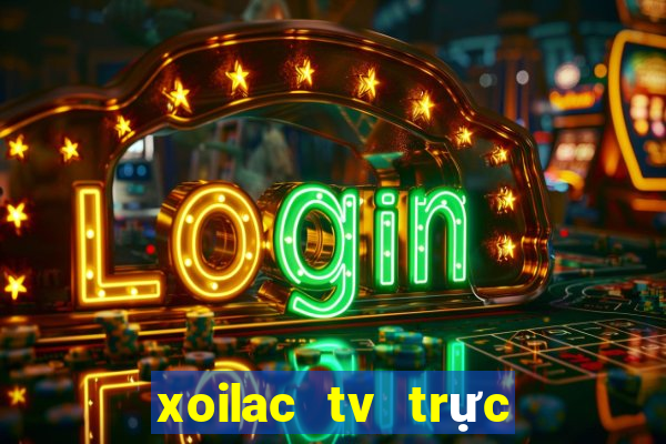 xoilac tv trực tiếp 90 phut