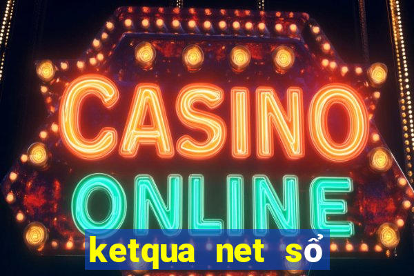 ketqua net sổ kết quả