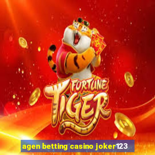 agen betting casino joker123